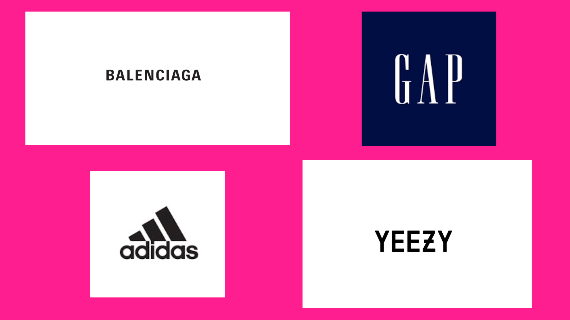 Logos for Balenziaga, Adidas, Gap and Yeezy
